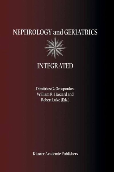Nephrology and Geriatrics Integrated (eBook, PDF) Nephrology and Geriatrics Integrated (eBook, PDF)