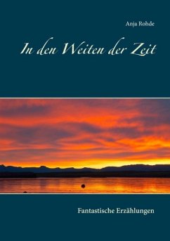In den Weiten der Zeit (eBook, ePUB) - Rohde, Anja