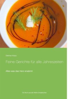 Feine Gerichte für alle Jahreszeiten (eBook, ePUB) - Kraus, Dietmar