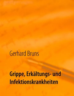 Grippe, Erkältungs- und Infektionskrankheiten (eBook, ePUB) - Bruns, Gerhard