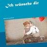 Ich wünsche dir (eBook, ePUB) - Bild 1