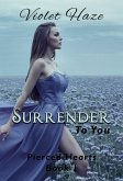 Surrender To You (Pierced Hearts, #1) (eBook, ePUB)