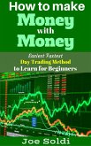 How to make Money with Money (eBook, ePUB)