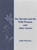 The Hermit and the Wild Woman and other stories (eBook, ePUB)