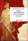 Arte e archeologia delle province romane Arte e archeologia delle province romane