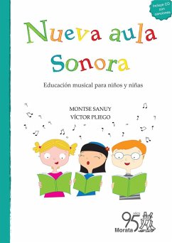 Nueva aula sonora - Sanuy Simón, Montserrat; Pliego De Andrés, Víctor