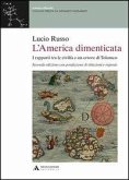 L' America dimenticata. I rapporti tra le civiltà e un errore di Tolomeo L' America dimenticata. I rapporti tra le civiltà e un errore di Tolomeo