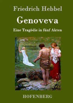 Genoveva - Hebbel, Friedrich