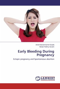 Early Bleeding During Pregnancy - Dawod Kamel Gouda, Amel;Fahmy Azzam, Hanan