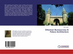 Ottoman Bureaucracy & Palace Architecture - Sagdic, Zafer