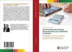 A Formação de Grupos Empresariais & o Goodwill no Brasil