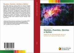 Manhãs, Poentes, Zênites e Noites