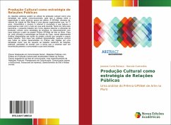 Produção Cultural como estratégia de Relações Públicas - Curtis Reinaço, Joseane;Guimarães, Marcela