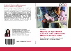 Modelo de Fijación de Salarios para la Industria Maderera en Ecuador
