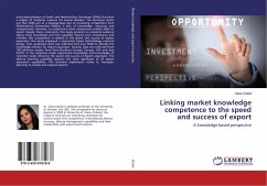 Linking market knowledge competence to the speed and success of export