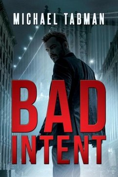 Bad Intent - Tabman, Michael