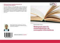 Webquest para la sistematización de conceptos informáticos - Aguilar García, Abraham