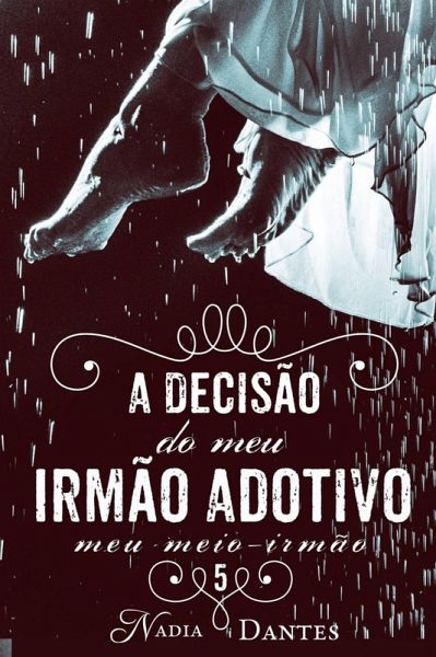 A Decisão do Meu Irmão Adotivo (Meu Meio-Irmão #5) (eBook, ePUB)