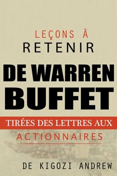 Lecons a retenir des lettres aux actionnaires de Warren Buffet (eBook, ePUB) - Andrew, Kigozi