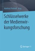 Schlüsselwerke der Medienwirkungsforschung (eBook, PDF)