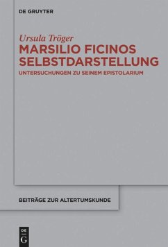 Marsilio Ficinos Selbstdarstellung - Tröger, Ursula