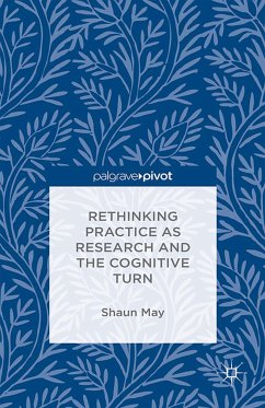 Rethinking Practice as Research and the Cognitive Turn (eBook, PDF)