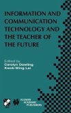 Information and Communication Technology and the Teacher of the Future (eBook, PDF)