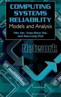 Computing System Reliability (eBook, PDF) - Min Xie; Kim-Leng Poh; Yuan-Shun Dai