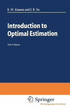 Introduction to Optimal Estimation (eBook, PDF) - Kamen, Edward W.; Su, Jonathan K.