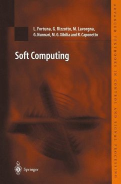 Soft Computing (eBook, PDF) - Fortuna, Luigi; Rizzotto, Gianguido; Lavorgna, Mario; Nunnari, Giuseppe; Xibilia, Maria Gabriella; Caponetto, Riccardo