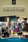 Legendary Locals of Savannah (eBook, ePUB)
