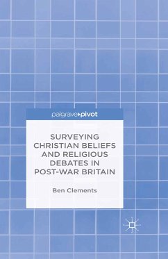 Surveying Christian Beliefs and Religious Debates in Post-War Britain (eBook, PDF)