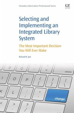 Selecting and Implementing an Integrated Library System (eBook, ePUB) - Jost, Richard M