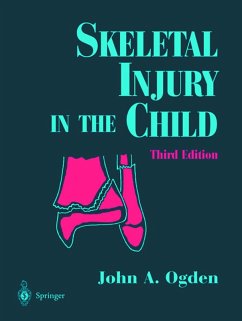 Skeletal Injury in the Child (eBook, PDF) - Ogden, John A.