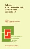 Beliefs: A Hidden Variable in Mathematics Education? (eBook, PDF)