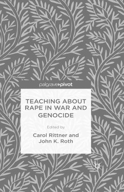 Teaching About Rape in War and Genocide (eBook, PDF) Teaching About Rape in War and Genocide (eBook, PDF)