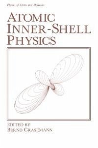 Atomic Inner-Shell Physics (eBook, PDF) - Crasemann, Bernd