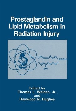 Prostaglandin and Lipid Metabolism in Radiation Injury (eBook, PDF) - Walden, Thomas L.; Hughes, Haywood N.