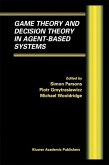 Game Theory and Decision Theory in Agent-Based Systems (eBook, PDF)