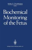 Biochemical Monitoring of the Fetus (eBook, PDF) Biochemical Monitoring of the Fetus (eBook, PDF)