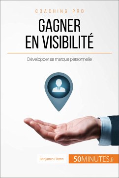 Gagner en visibilité (eBook, ePUB) - Fléron, Benjamin; 50minutes