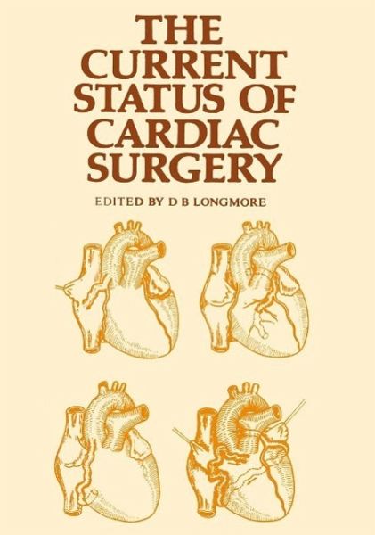 The Current Status of Cardiac Surgery (eBook, PDF) The Current Status of Cardiac Surgery (eBook, PDF)