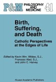 Birth, Suffering, and Death (eBook, PDF) Birth, Suffering, and Death (eBook, PDF)