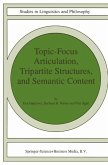 Topic-Focus Articulation, Tripartite Structures, and Semantic Content (eBook, PDF)
