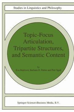 Topic-Focus Articulation, Tripartite Structures, and Semantic Content (eBook, PDF) - Hajicová, Eva; Partee, Barbara B. H.; Sgall, P.