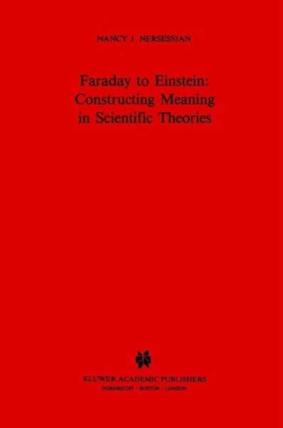 Faraday to Einstein: Constructing Meaning in Scientific Theories (eBook, PDF) Faraday to Einstein: Constructing Meaning in Scientific Theories (eBook, PDF)