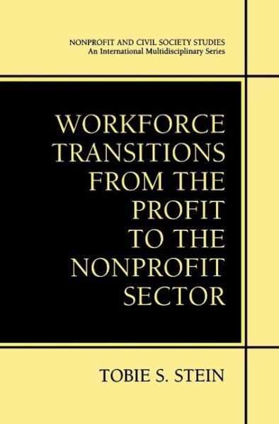 Workforce Transitions from the Profit to the Nonprofit Sector (eBook, PDF)