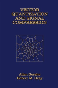 Vector Quantization and Signal Compression (eBook, PDF) - Gersho, Allen; Gray, Robert M.