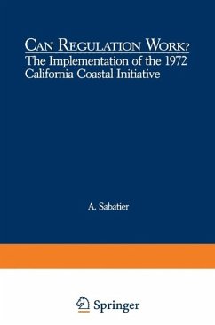 Can Regulation Work?: The Implementation of the 1972 California Coastal Initiative (eBook, PDF) - Sabatier, Daniel A.