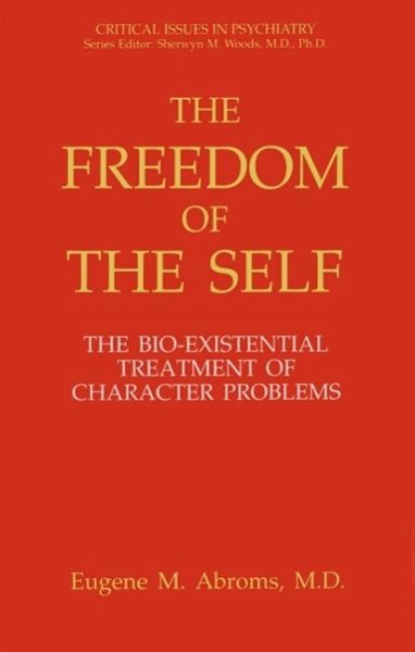 The Freedom of the Self (eBook, PDF) The Freedom of the Self (eBook, PDF)